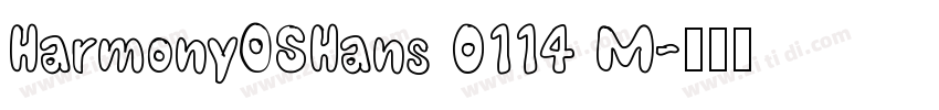 HarmonyOSHans 0114 M字体转换